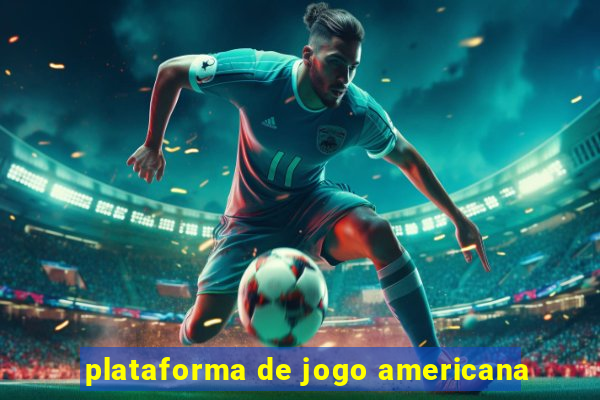 plataforma de jogo americana